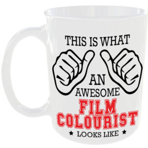 This is what an awesome Film Colourist looks like - gift mug