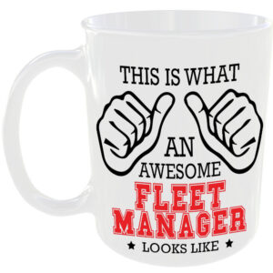 This is what an awesome Fleet Manager looks like - gift mug