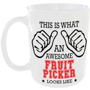 This is what an awesome Fruit Picker looks like - gift mug