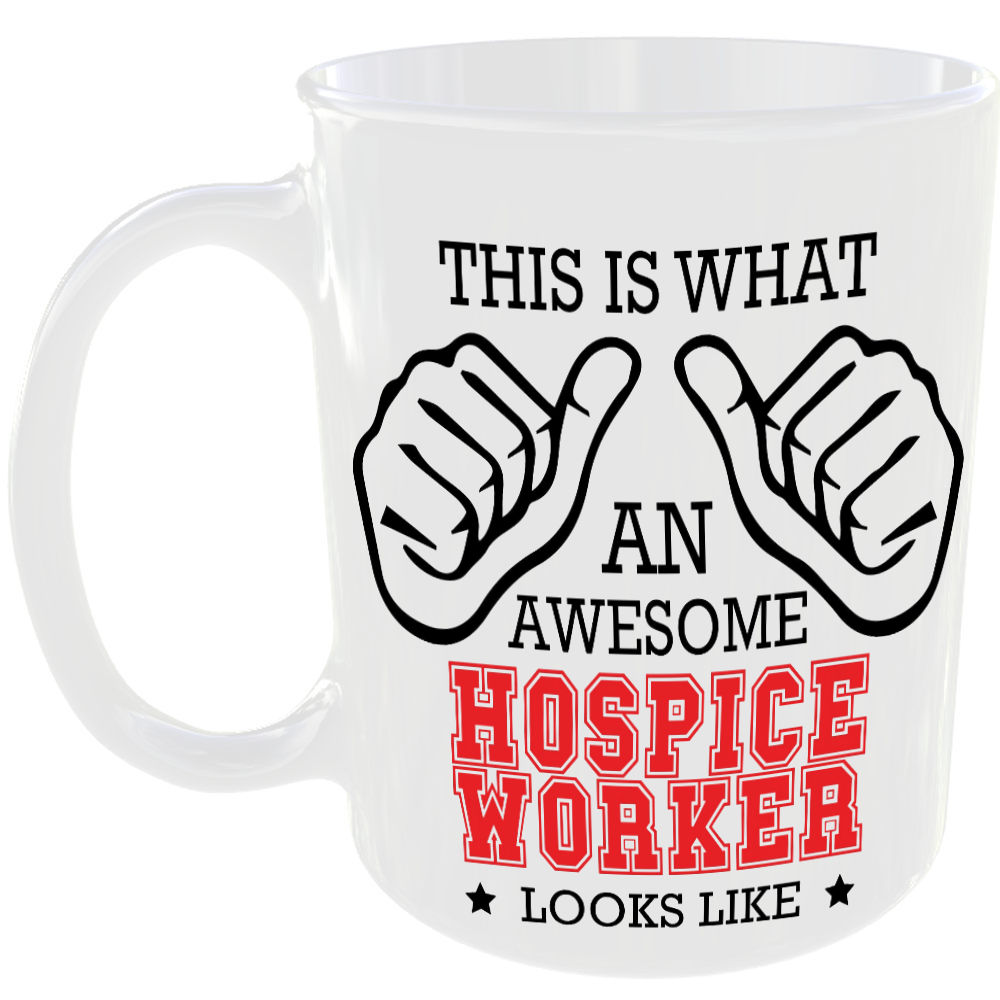 This is what an awesome Hospice Worker looks like - gift mug