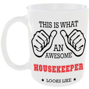 This is what an awesome Housekeeper looks like - gift mug