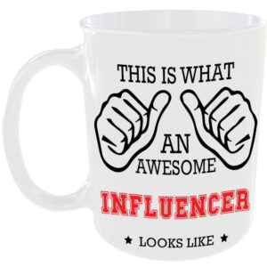 This is what an awesome Influencer looks like - gift mug
