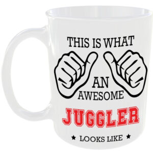 This is what an awesome Juggler looks like - gift mug