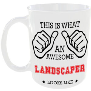 This is what an awesome Landscaper looks like - gift mug