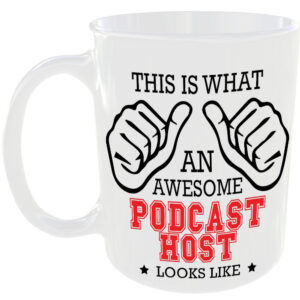 This is what an awesome Podcast Host looks like - gift mug