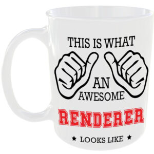 This is what an awesome Renderer looks like - gift mug