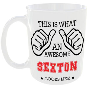 This is what an awesome Sexton looks like - gift mug
