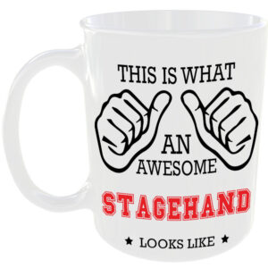 This is what an awesome Stagehand looks like - gift mug