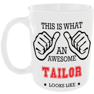 This is what an awesome Tailor looks like - gift mug