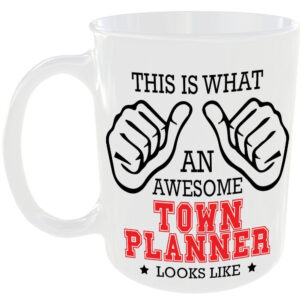 This is what an awesome Town Planner looks like - gift mug