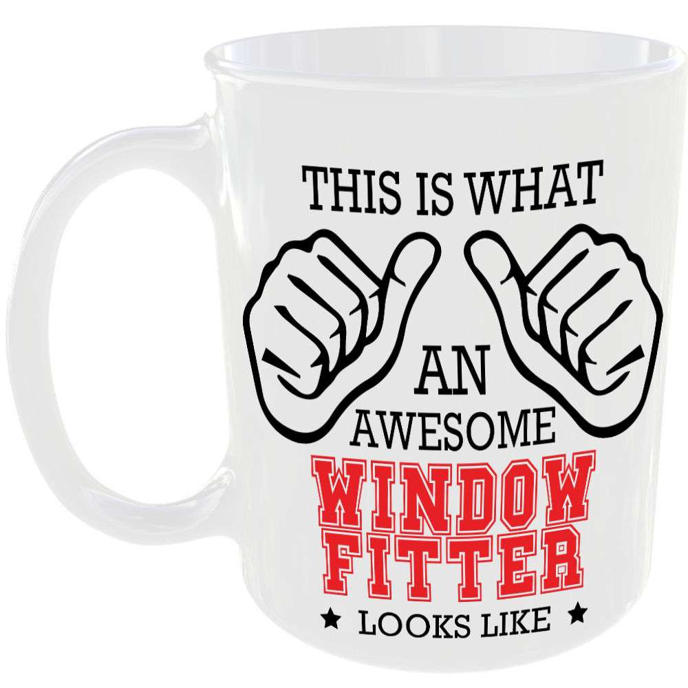 This is what an awesome Window Fitter looks like - gift mug