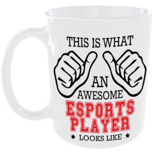This is what an awesome eSports Player looks like - gift mug
