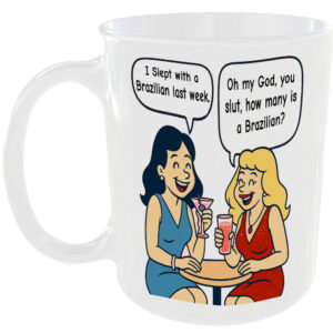 Brazilian Blonde Brunette Funny Girls Night Out Meme Gift Mug