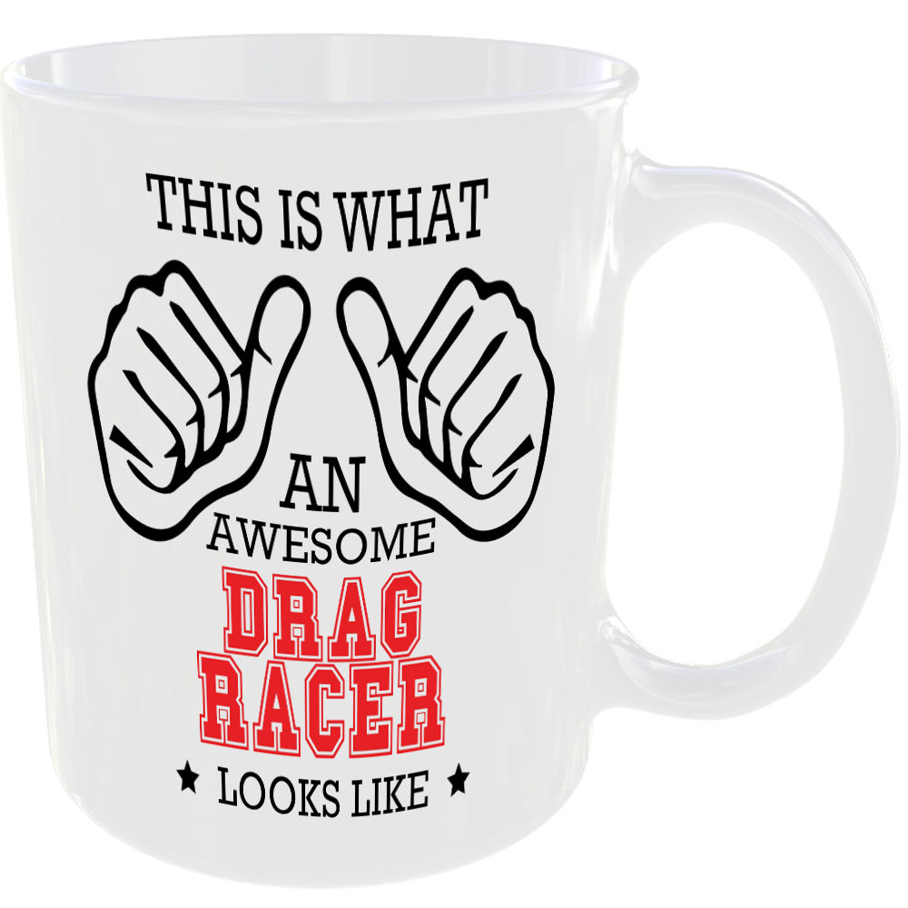 This is what an awesome Drag Racer looks like - gift mug - Image 2