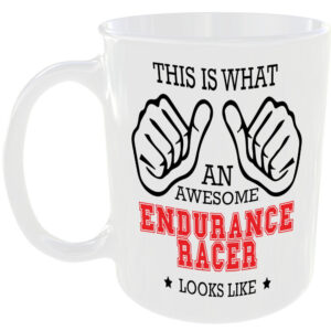 This is what an awesome Endurance Racer looks like - gift mug