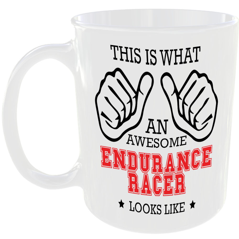 This is what an awesome Endurance Racer looks like - gift mug