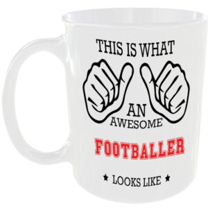 This is what an awesome Footballer looks like - gift mug