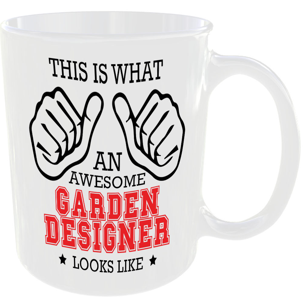 WHAT A AWESOME GARDEN DESIGNER LOOKS LIKE MUG IDEAL GIFT CUP FOR WORK JOB CAREER - Image 2
