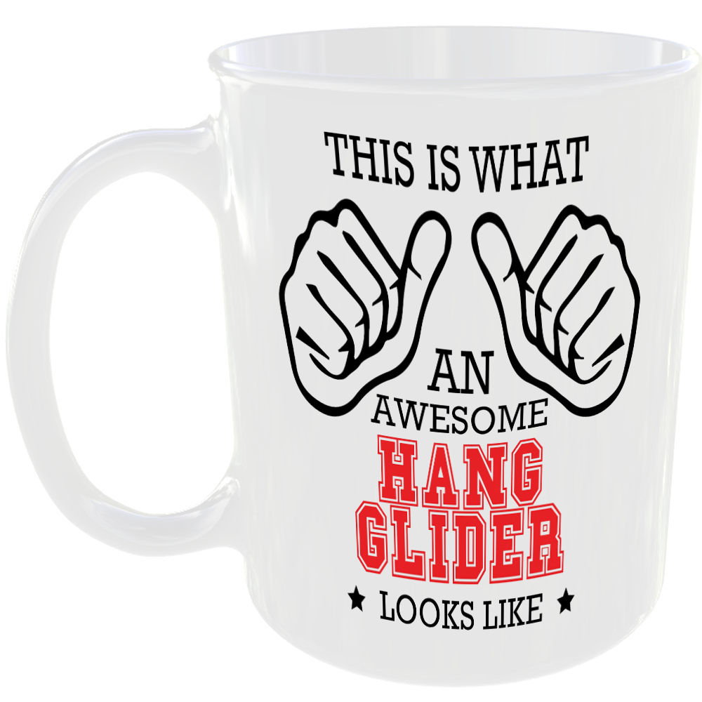 This is what an awesome Hang Glider looks like - gift mug