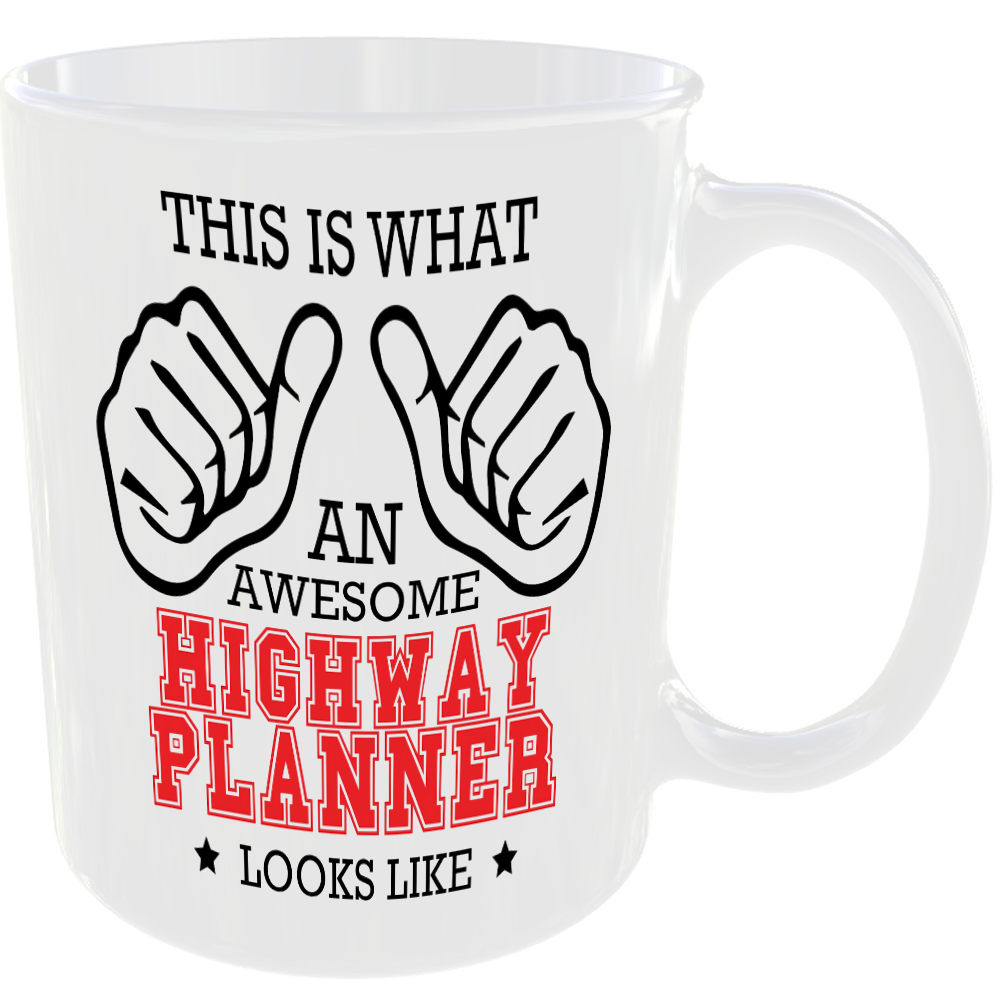 WHAT A AWESOME HIGHWAY PLANNER LOOKS LIKE MUG IDEAL GIFT CUP FOR WORK JOB CAREER - Image 2