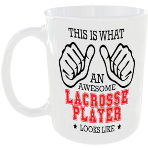 This is what an awesome Lacrosse Player looks like - gift mug