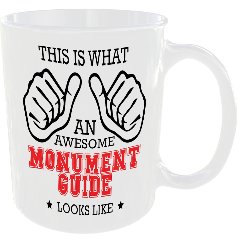 WHAT AN AWESOME MONUMENT GUIDE LOOKS LIKE MUG IDEAL GIFT CUP FOR WORK JOB CAREER - Image 2