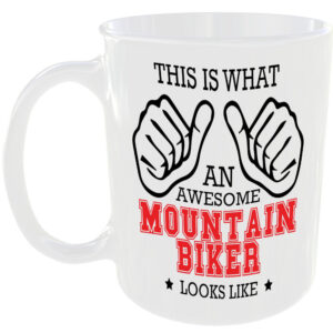 This is what an awesome Mountain Biker looks like - gift mug