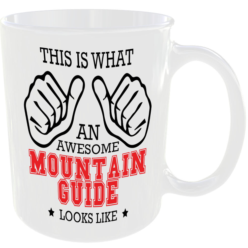 WHAT AN AWESOME MOUNTAIN GUIDE LOOKS LIKE MUG IDEAL GIFT CUP FOR WORK JOB CAREER - Image 2