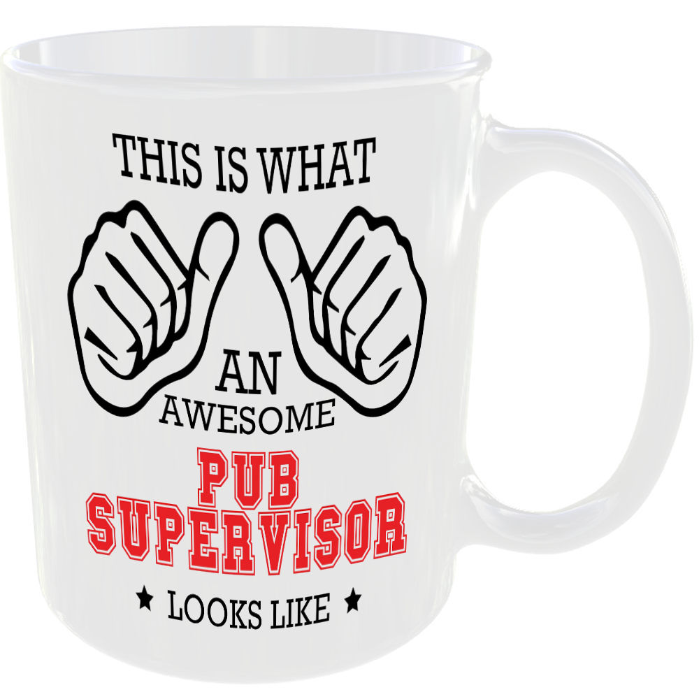 WHAT AN AWESOME PUB SUPERVISOR LOOKS LIKE MUG IDEAL GIFT CUP FOR WORK JOB CAREER - Image 2