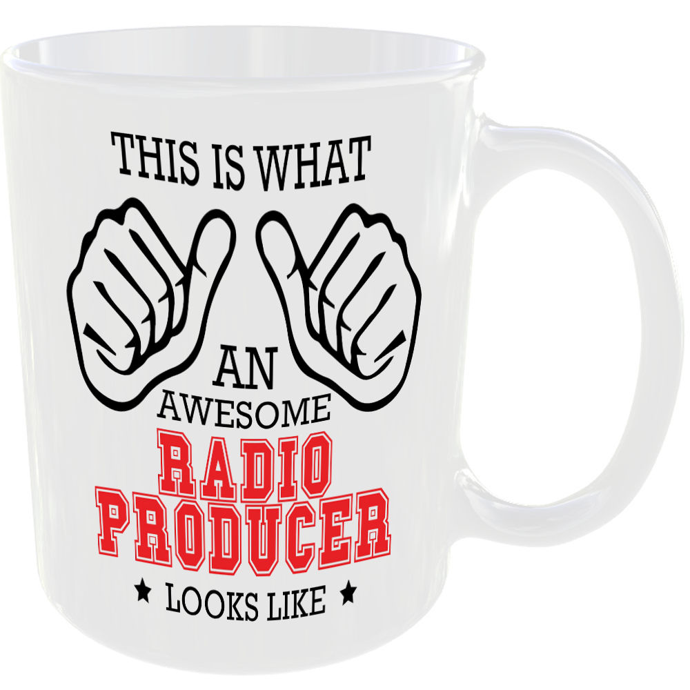 WHAT AN AWESOME RADIO PRODUCER LOOKS LIKE MUG IDEAL GIFT CUP FOR WORK JOB CAREER - Image 2