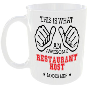 WHAT A AWESOME RESTAURANT HOST LOOKS LIKE MUG IDEAL GIFT CUP FOR WORK JOB CAREER