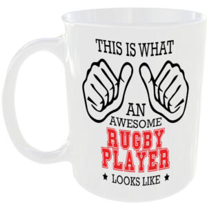 This is what an awesome Rugby Player looks like - gift mug