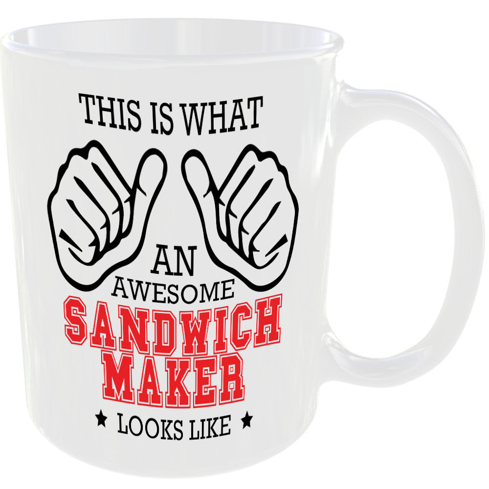 WHAT AN AWESOME SANDWICH MAKER LOOKS LIKE MUG IDEAL GIFT CUP FOR WORK JOB CAREER - Image 2