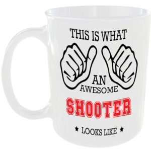 This is what an awesome Shooter looks like - gift mug