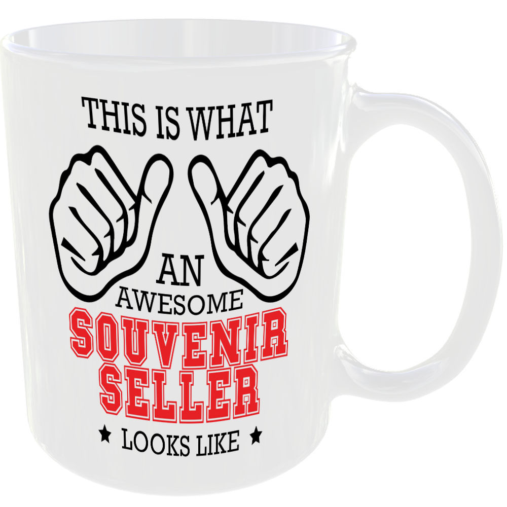 WHAT A AWESOME SOUVENIR SELLER LOOKS LIKE MUG IDEAL GIFT CUP FOR WORK JOB CAREER - Image 2