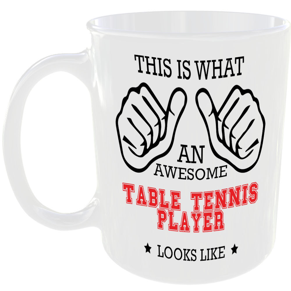 This is what an awesome Table Tennis Player looks like - gift mug