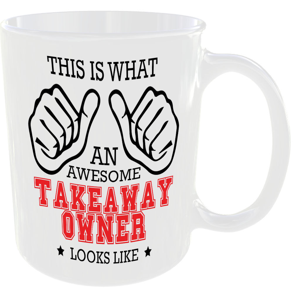 WHAT AN AWESOME TAKEAWAY OWNER LOOKS LIKE MUG IDEAL GIFT CUP FOR WORK JOB CAREER - Image 2