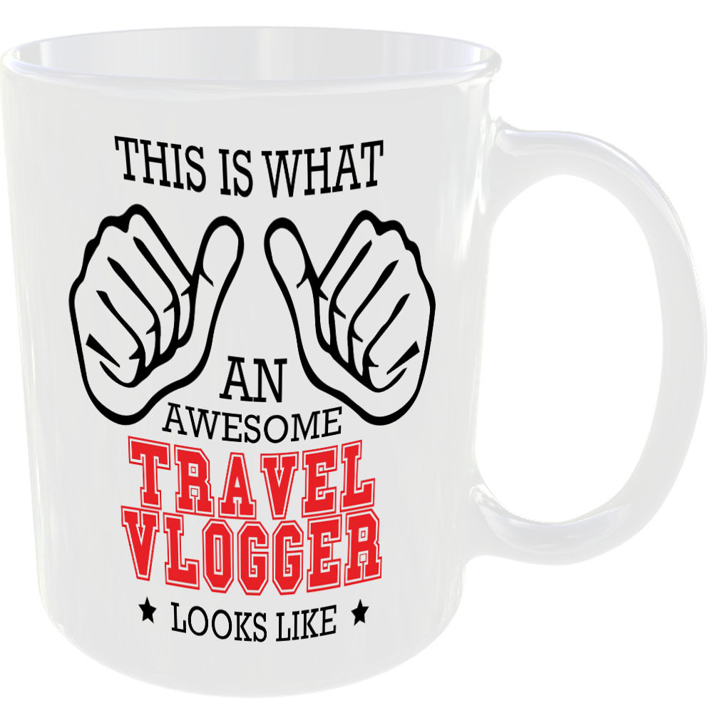 WHAT AN AWESOME TRAVEL VLOGGER LOOKS LIKE MUG IDEAL GIFT CUP FOR WORK JOB CAREER - Image 2