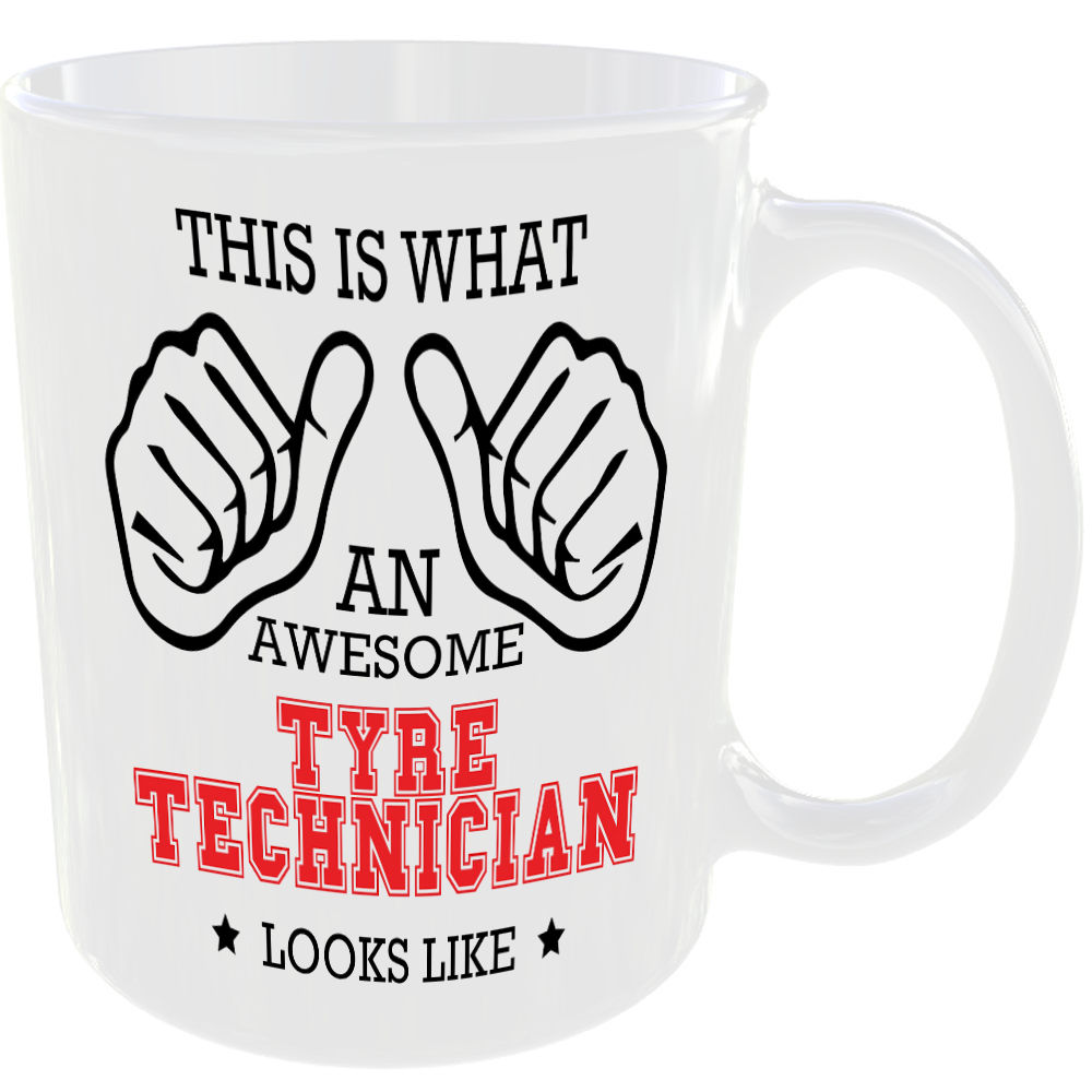 WHAT A AWESOME TYRE TECHNICIAN LOOKS LIKE MUG IDEAL GIFT CUP FOR WORK JOB CAREER - Image 2