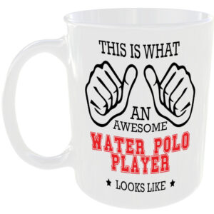 This is what an awesome Water Polo Player looks like - gift mug