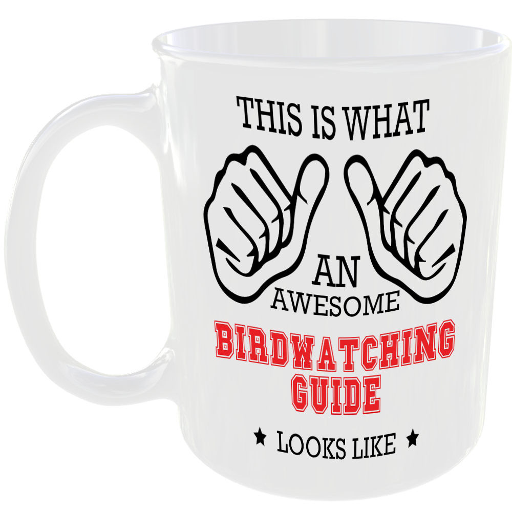 THIS IS WHAT AN AWESOME BIRDWATCHING GUIDE LOOKS LIKE MUG IDEAL GIFT CUP FOR WORK JOB CAREER