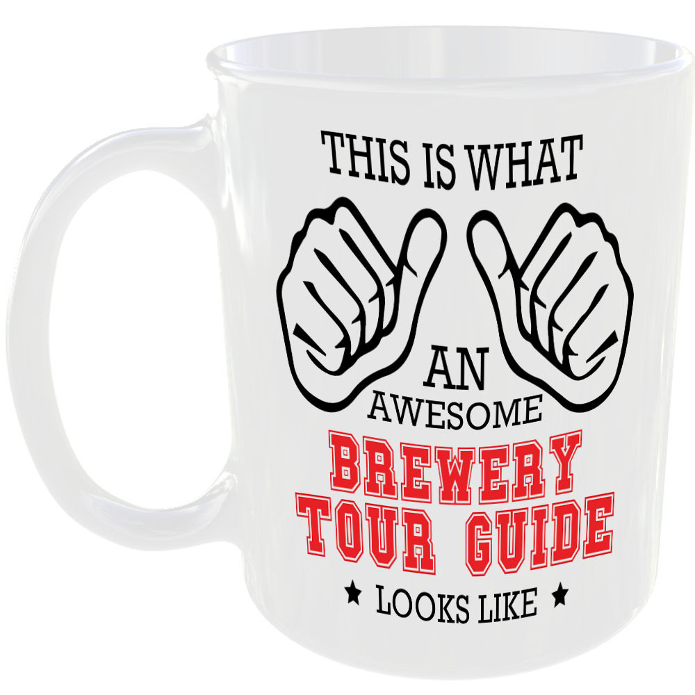 THIS IS WHAT AN AWESOME BREWERY TOUR GUIDE LOOKS LIKE MUG IDEAL GIFT CUP FOR WORK JOB CAREER