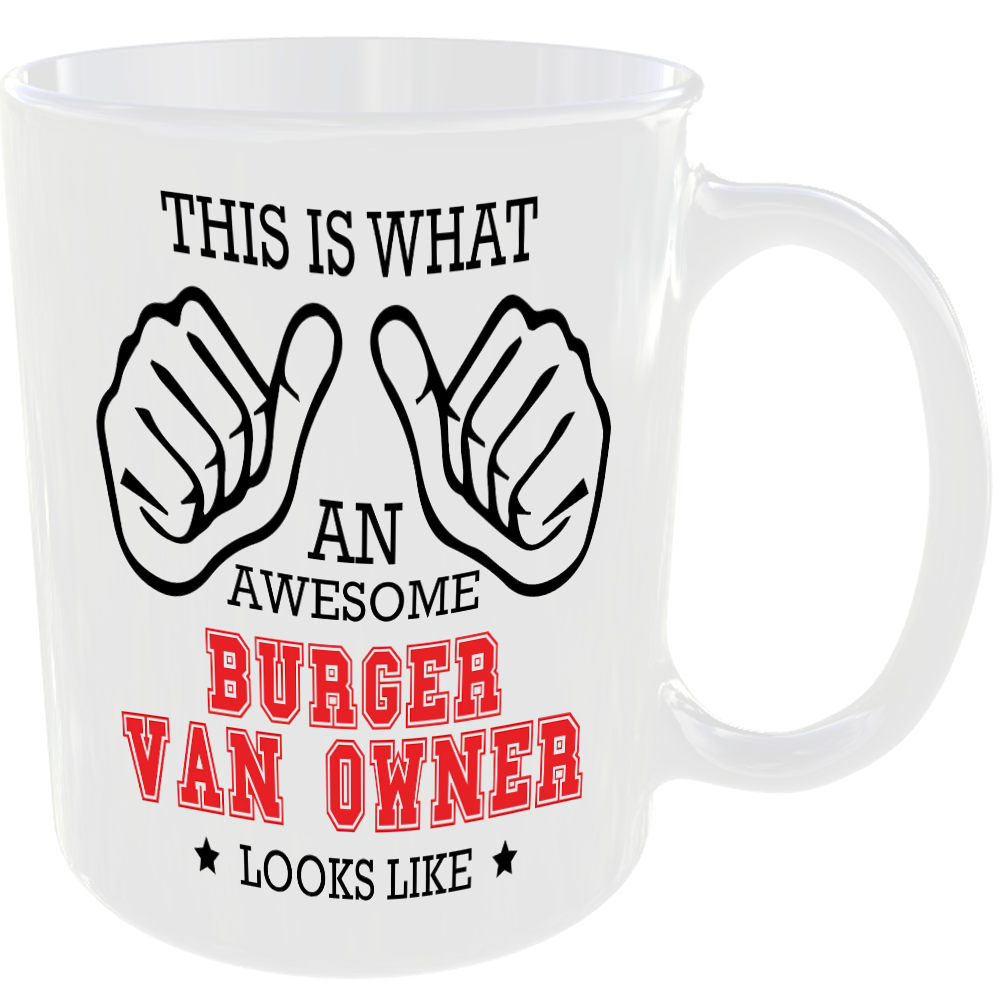 THIS IS WHAT AN AWESOME BURGER VAN OWNER LOOKS LIKE MUG IDEAL GIFT CUP FOR JOB CAREER - Image 2
