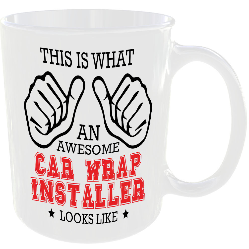 THIS IS WHAT AN AWESOME CAR WRAP INSTALLER LOOKS LIKE MUG IDEAL GIFT CUP FOR WORK JOB CAREER - Image 2