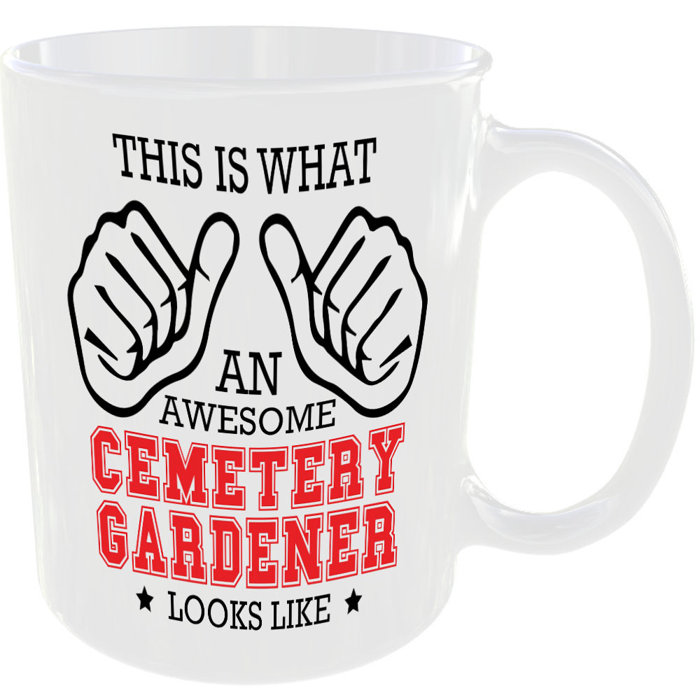 THIS IS WHAT AN AWESOME CEMETERY GARDENER LOOKS LIKE MUG IDEAL GIFT CUP FOR WORK JOB CAREER - Image 2