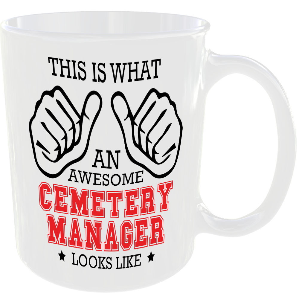 THIS IS WHAT AN AWESOME CEMETERY MANAGER LOOKS LIKE MUG IDEAL GIFT CUP FOR WORK JOB CAREER - Image 2