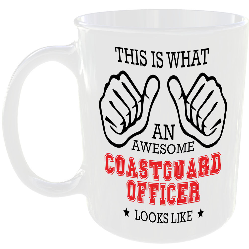 THIS IS WHAT AN AWESOME COASTGUARD OFFICER LOOKS LIKE MUG IDEAL GIFT CUP FOR WORK JOB CAREER