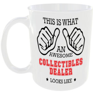 THIS IS WHAT AN AWESOME COLLECTIBLES DEALER LOOKS LIKE MUG IDEAL GIFT CUP FOR WORK JOB CAREER