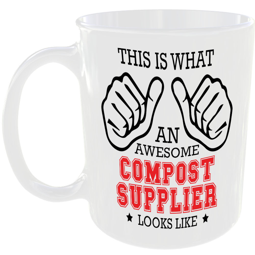 THIS IS WHAT AN AWESOME COMPOST SUPPLIER LOOKS LIKE MUG IDEAL GIFT CUP FOR WORK JOB CAREER
