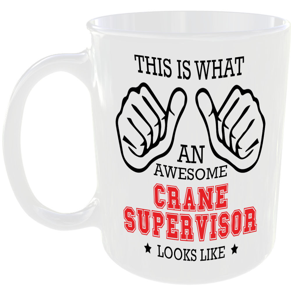 THIS IS WHAT AN AWESOME CRANE SUPERVISOR LOOKS LIKE MUG IDEAL GIFT CUP FOR WORK JOB CAREER